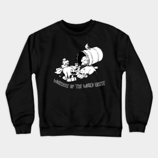 WORKERS OF THE WORLD UNITE Crewneck Sweatshirt